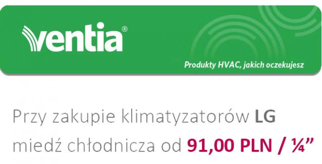 VENTIA: Przy zakupie klimatyzatorów LG, rura miedziana od 91 PLN