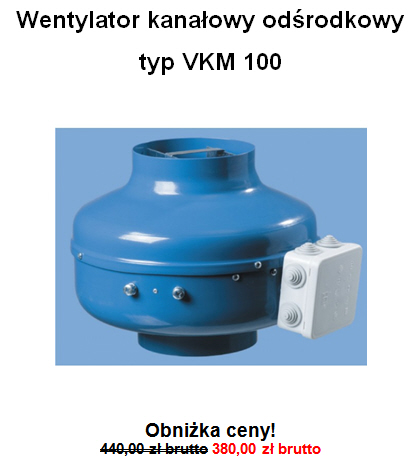 Wentylator VKM-100 - obniżka ceny